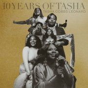 Tasha Cobbs Leonard - 10 Years of Tasha (2023) Hi-Res