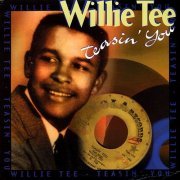 Willie Tee - Teasin' You (2002)