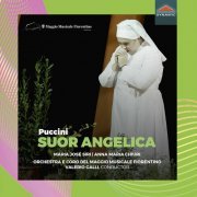 Maria José Siri, Anna Maria Chiuri, Orchestra del Maggio Musicale Fiorentino & Valerio Galli - Puccini: Suor Angelica, SC 87 (Live) (2020) [Hi-Res]