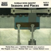 Florian Ross Quintet ‎– Seasons And Places (1998) FLAC
