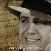 Carlos Gardel - Colección Definitiva (2023)