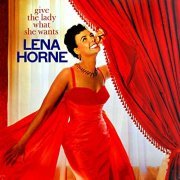 Lena Horne - Give The Lady What She Wants (1958) [Vinyl]