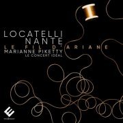 Marianne Piketty, Le Concert Idéal - Locatelli & Nante: Le fil d'Ariane (2019) [Hi-Res]
