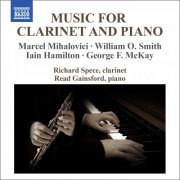 Richard Spece, Read Gainsford - Music for Clarinet and Piano (2014) [Hi-Res]