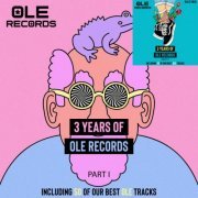 VA - 3 Years of Ole Records Part I & Part II (2021)
