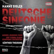 Wiener Jenesse Chor, ORF Vienna Radio Symphony Orchestra & Günther Theuring - Eisler: Deutsche Sinfonie, Op. 50 (2021) [Hi-Res]