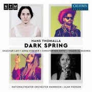 Anna Hybiner, Shachar Lavi, Alan Pierson, Nationaltheater-Orchester Mannheim - Hans Thomalla: Dark Spring (Live) (2021) [Hi-Res]