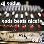 Dj Vadim - Vads Beats Nice! (Instrumentals, Vol. 1) (2019) flac
