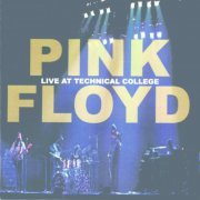 Pink Floyd - Live At The Technical College (2021)