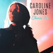 Caroline Jones - Chasin' Me (2019)