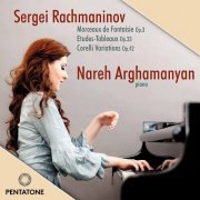 Nareh Arghamanyan - Rachmaninoff: Etudes-tableaux & Variations on a theme of Corelli (2012) [Hi-Res]