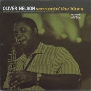 Oliver Nelson Sextet - Screamin' the Blues (1960) [2018 SACD]