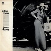 Jesus Wayne ‎- Ladies' Choice (1982)