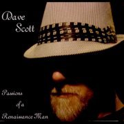 Dave Scott - Passions Of A Renaissance Man (2011) FLAC