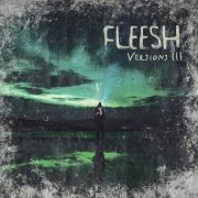 Fleesh - Versions III (2022) FLAC
