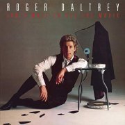 Roger Daltrey - Can't Wait To See The Movie (1987/2019)