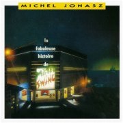 Michel Jonasz - La fabuleuse histoire de Mister Swing (1988)