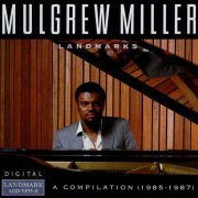 Mulgrew Miller - Landmarks: A Compilation (1985-1987)