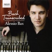 Alessio Bax - Bach: Bach Transcribed (2009)