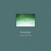 broeder Dieleman - Komma (2018) Hi-Res