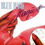 Blue Magic - Magic # (Special Limited Edition) (1983/2008) CD-Rip