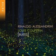Rinaldo Alessandrini - Louis Couperin: Suites (2019) [Hi-Res]