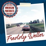 Freddy Weller - American Portraits: Freddy Weller (2020)