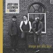 Joep Van Leeuwen & Band - Vroeger Was Alles Beter (2019)