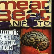 Meat Beat Manifesto - Subliminal Sandwich (1996) FLAC