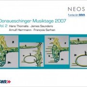 Nina Janssen, Ensemble Modern, Ensemble Recherche, Experimental Studio des SWR, Johannes Kalitzke - Donaueschinger Musiktage 2007, Vol. 2 (2013)
