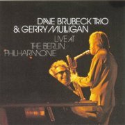 Dave Brubeck & Gerry Mulligan - Live At The Berlin Philarmonie (1970) FLAC