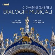 Liuwe Tamminga & Leo Van Doeselaar - Giovanni Gabrieli: Dialoghi musicali (2020)