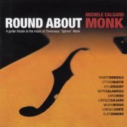 Michele Calgaro - Round About Monk (2007)