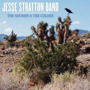 Jesse Stratton Band - The Sounds & The Colors (2024) Hi Res