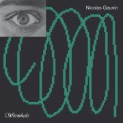 Nicolas Gaunin - Wormhole (2024)