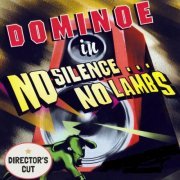 Dominoe - No Silence... No Lambs - Director’s Cut (2022)