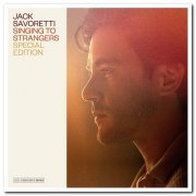 Jack Savoretti - Singing to Strangers [2CD Special Edition] (2019) [CD Rip]