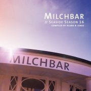 Blank & Jones - Milchbar - Seaside Season 16 (2024) [Hi-Res]