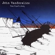 John Vanderslice - Time Travel Is Lonely (2001/2013) FLAC