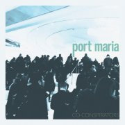 Port Maria - Co-Conspirators (2024) Hi Res