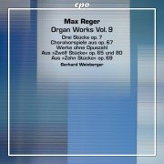 Gerhard Weinberger - Max Reger: Organ Works Volume 9 (2024) [Hi-Res]