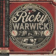 Ricky Warwick - When Life Was Hard And Fast (Japan Edition) (2021) CD-Rip
