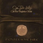 Jon Tyler Wiley & His Virginia Choir - Pictures in the Dark (2024) Hi-Res