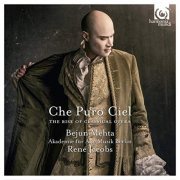 Bejun Mehta, Akademie für Alte Musik Berlin & René Jacobs - Che Puro Ciel: The Rise of Classical Opera (2013)