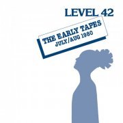 Level 42 - The Early Tapes (Expanded Edition) (1982)