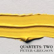 Peter Gregson - Quartets: Two (2017/2019) [Hi-Res]
