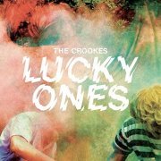 The Crookes - Lucky Ones (2016)