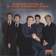 Brian Poole & The Tremeloes - Do You Love Me (Remastered) (1990)