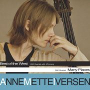 Anne Mette Iversen - Best of the West + Many Places (2008)