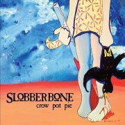 Slobberbone - Crow Pot Pie (1996)